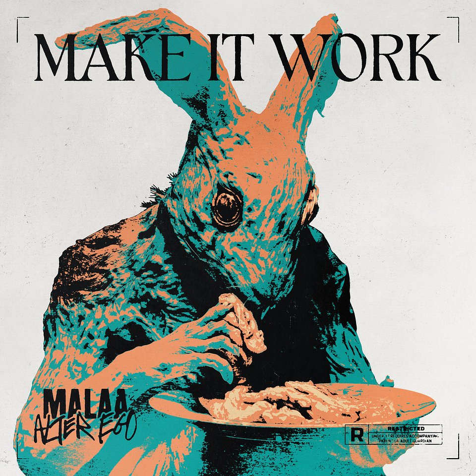 Malaa&#39;s Alter Ego - Make it Work.jpg