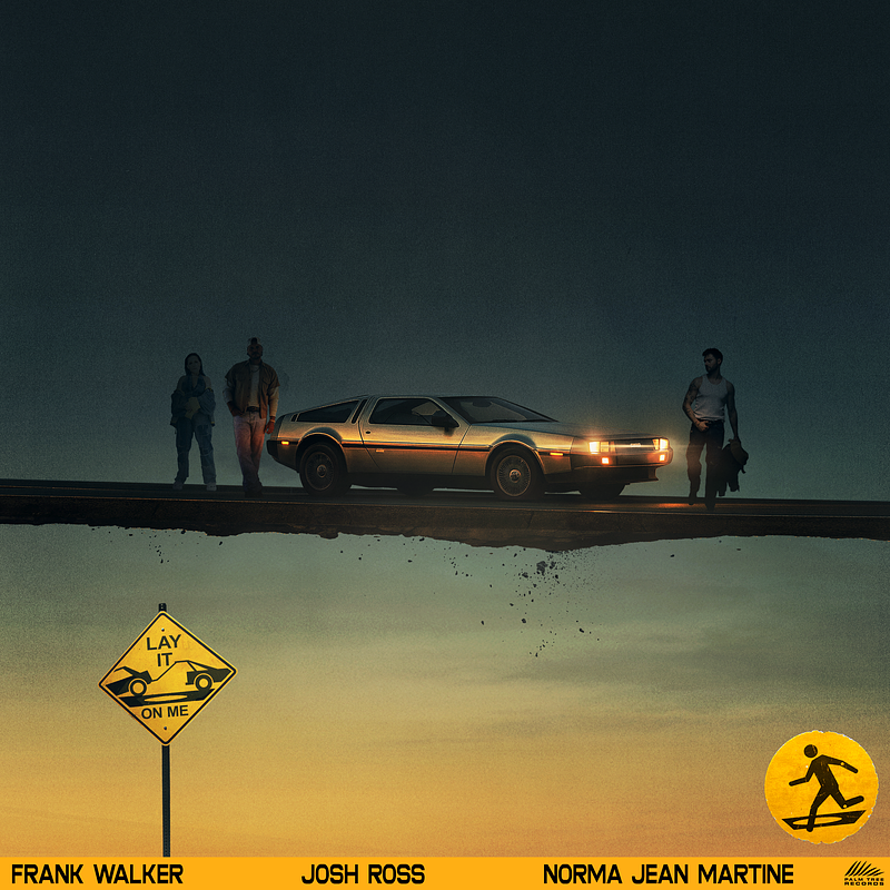 Frank Walker feat. Josh Ross &amp;amp; Norma Jean Martine - Lay It On Me.png