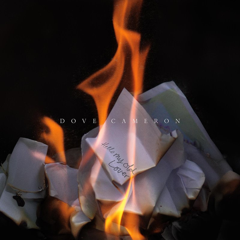 Dove Cameron – Hello My Old Lover.jpg