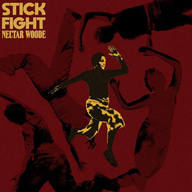 Nectar Woode - Stick Fight.jpg