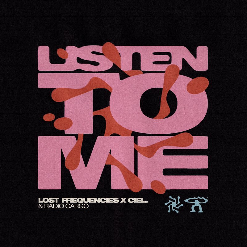 Lost Frequencies x CIEL. &amp;amp; Radio Cargo - Listen To Me.jpg