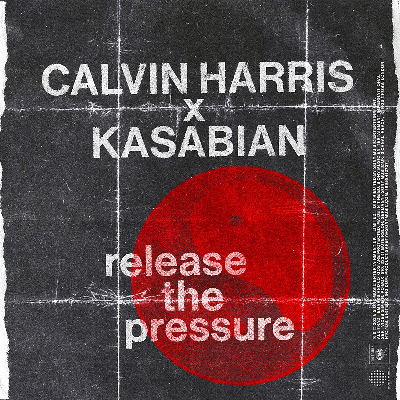 Calvin Harris x Kasabian - Release The Pressure.jpg