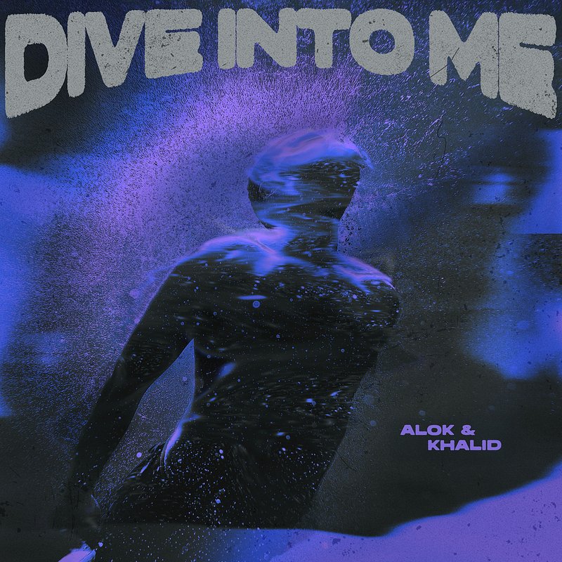 Alok &amp;amp; Khalid - Dive Into Me.jpg