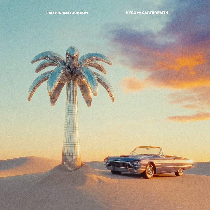 Kygo x Carter Faith - That's When You Know.jpg