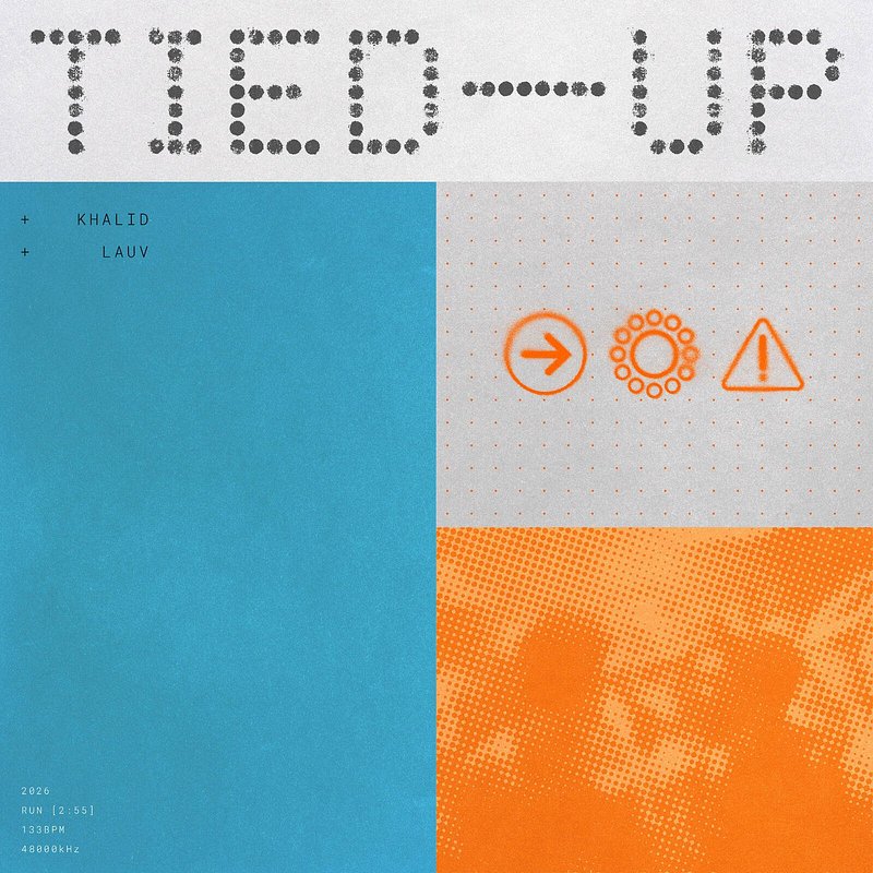 Khalid &amp;amp; Lauv - Tied Up.jpg