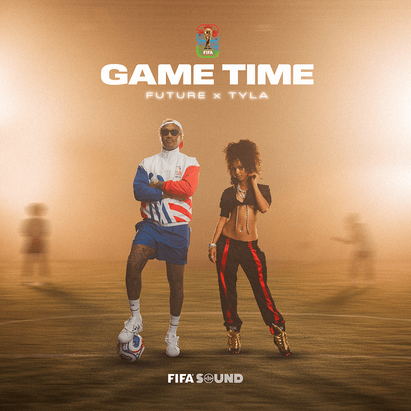 Future &amp;amp; Tyla - Game Time (FIFA World Cup 2026).png