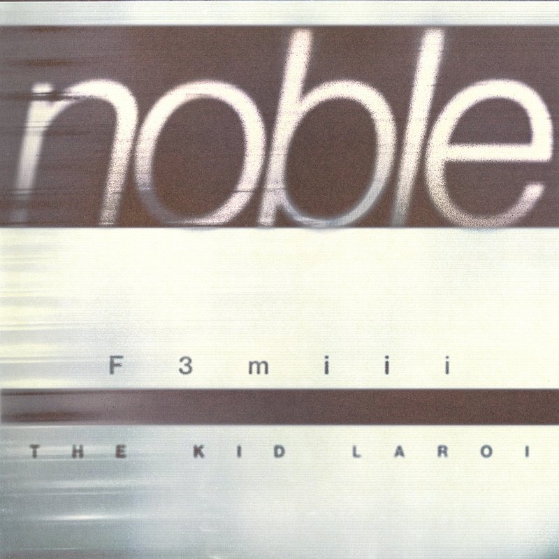 F3miii &amp;amp; The Kid LAROI - Noble.jpeg