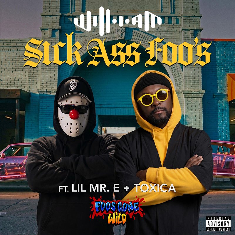 will.i.am feat. Lil Mr. E &amp;amp; Toxica - Sick Ass Foo's.jpg