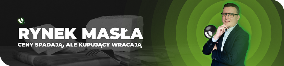 Rynek masła - ceny spadają, ale kupujący wracają.png