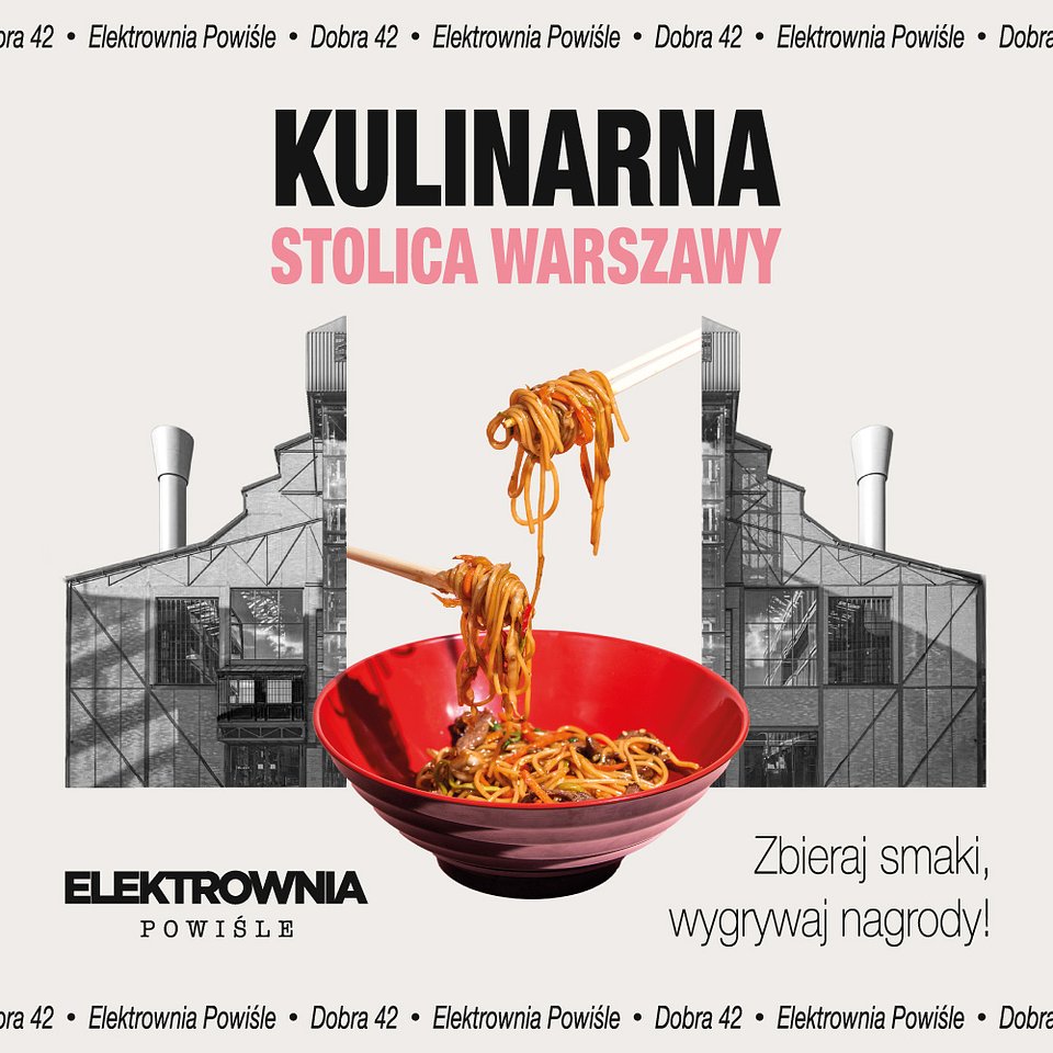 1_Elektrownia Powiśle_Kulinarna Stolica Warszawy_kwadrat.jpg