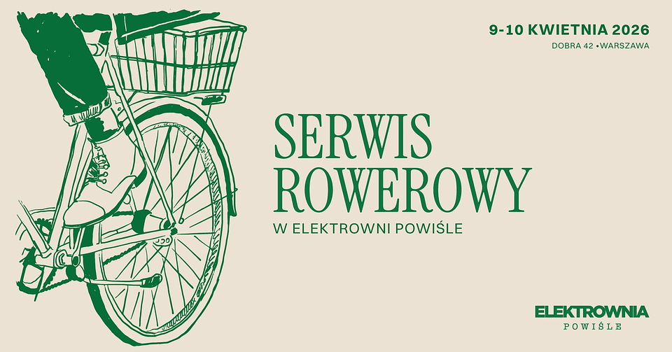 Serwis rowerowy w Elektrowni Powiśle 2026.png
