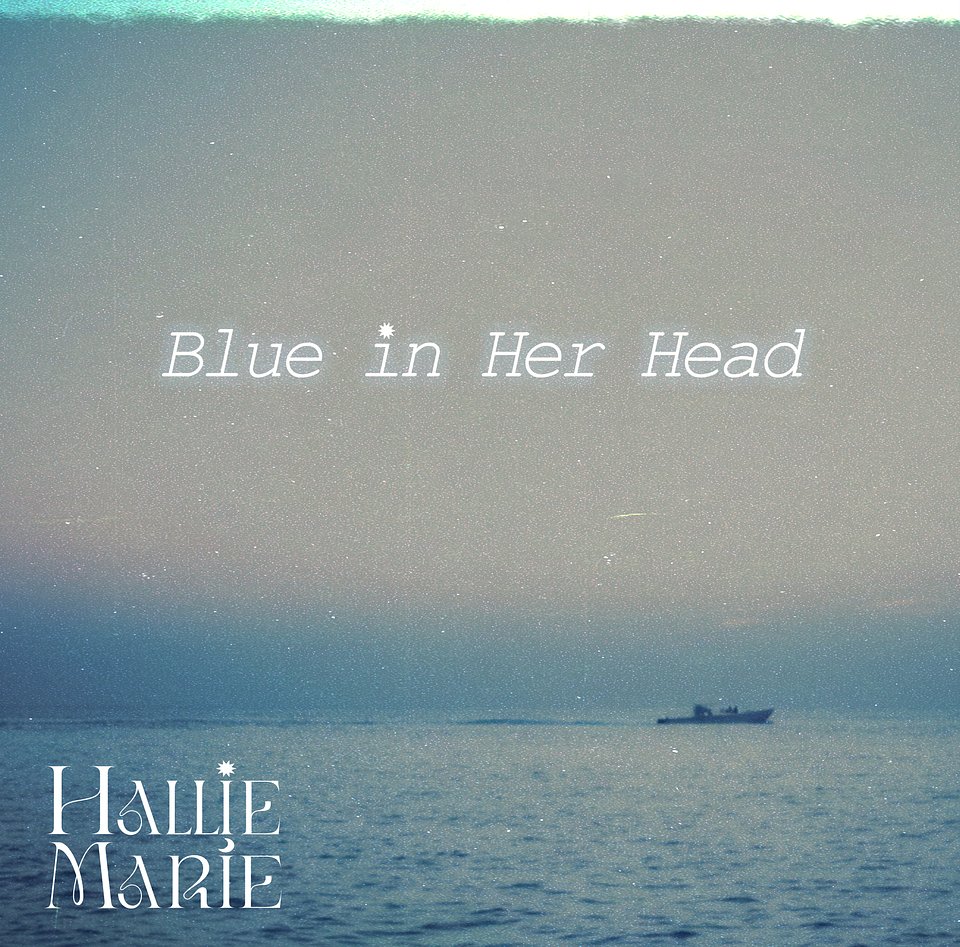 "Blue In Her Head" Cover Art by Hallie Marie.