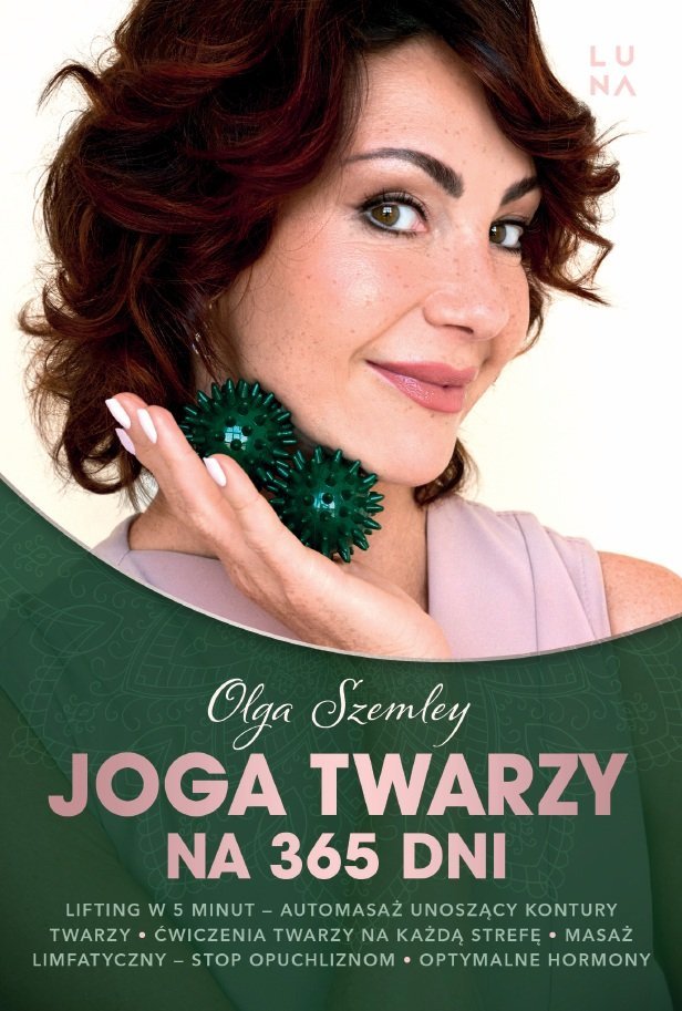 „Joga twarzy na 365 dni” - nowa książka Olgi Szemley
