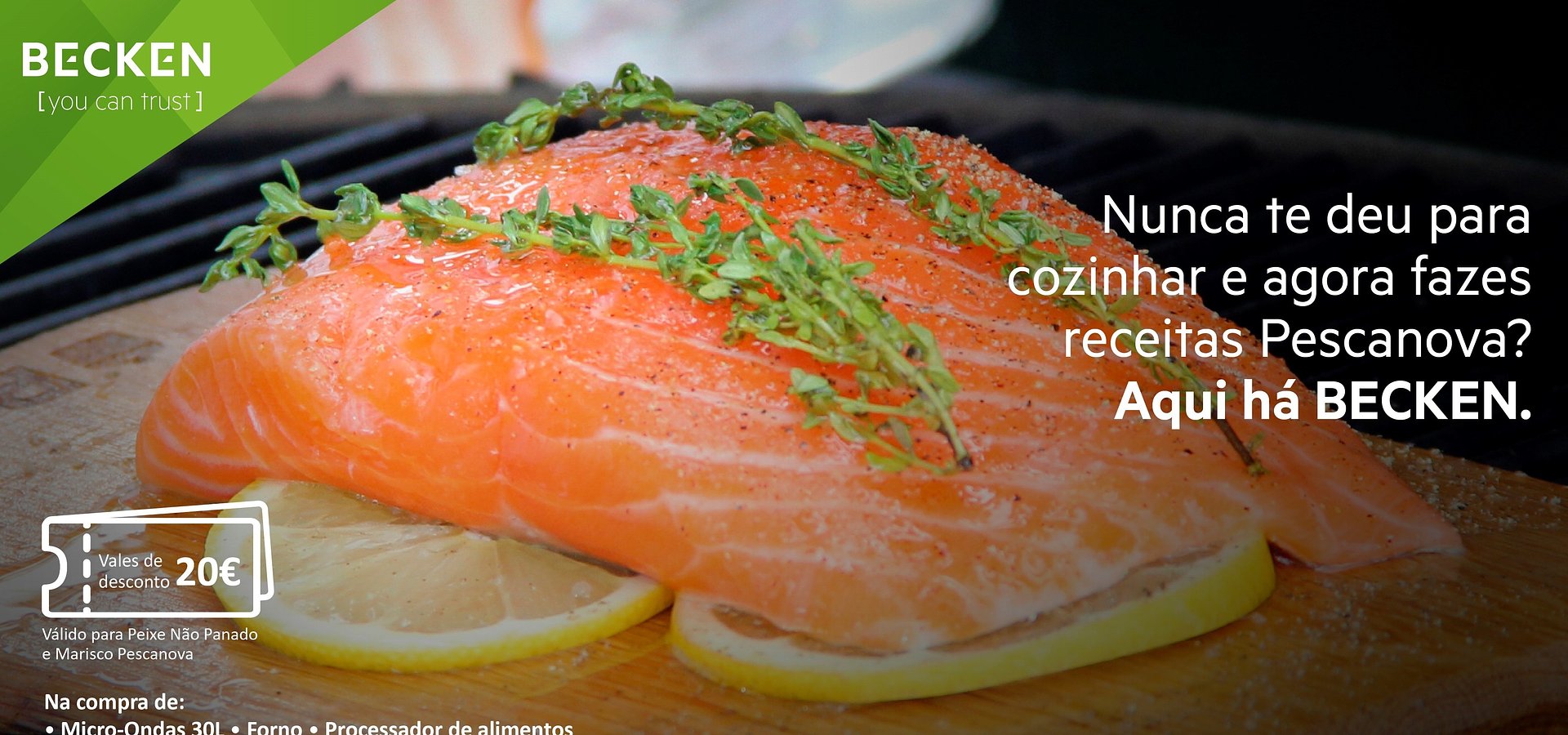 PREPARE RECEITAS COMO UM VERDADEIRO CHEFCOM A BECKEN E A PESCANOVA