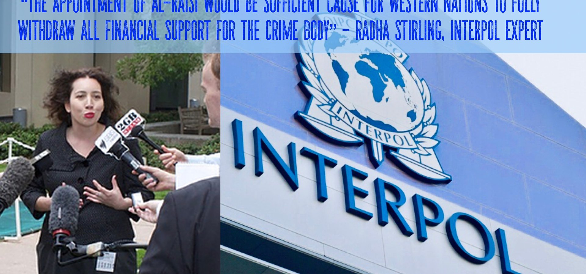 Interpol “pawns to Arab nations” as Abu Dhabi bids for presidency.  Stirling calls for reform.