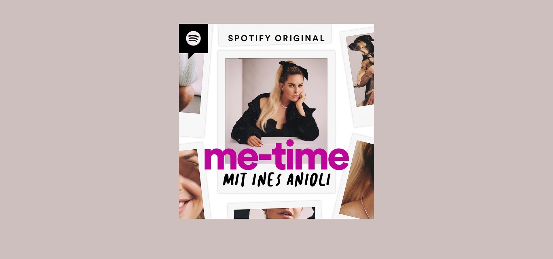 “me-time mit Ines Anioli”:               Neuer Spotify Original Podcast über Neuanfang, Akzeptanz und Selbstliebe