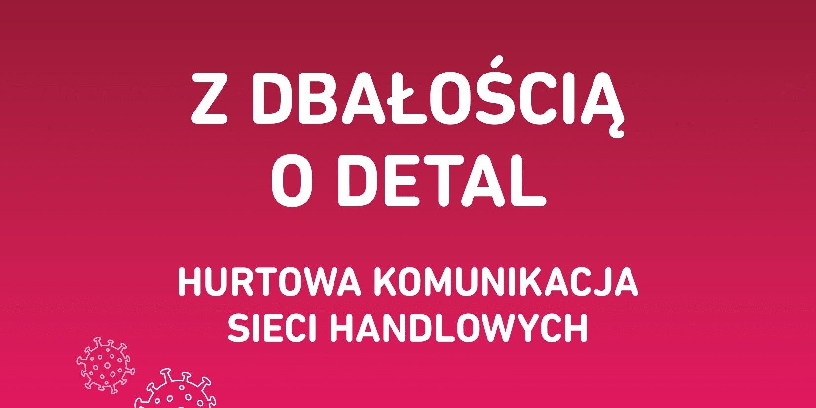 Clear Communication Group z raportem o komunikacji sieci handlowych