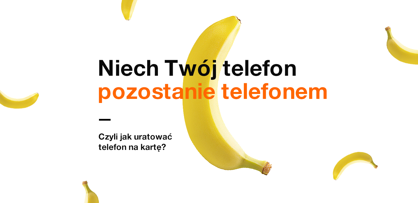 Uwaga! Twój telefon może stać się bananem