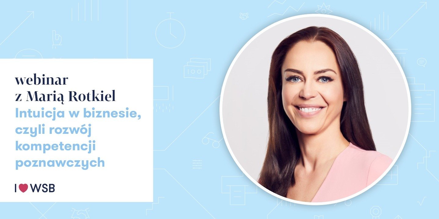 Intuicja w biznesie – webinar z Marią Rotkiel