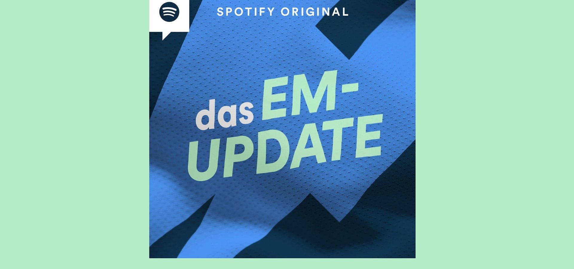 "Das EM-Update" – Neuer Spotify Original Podcast zum bevorstehenden Fußballereignis des Jahres