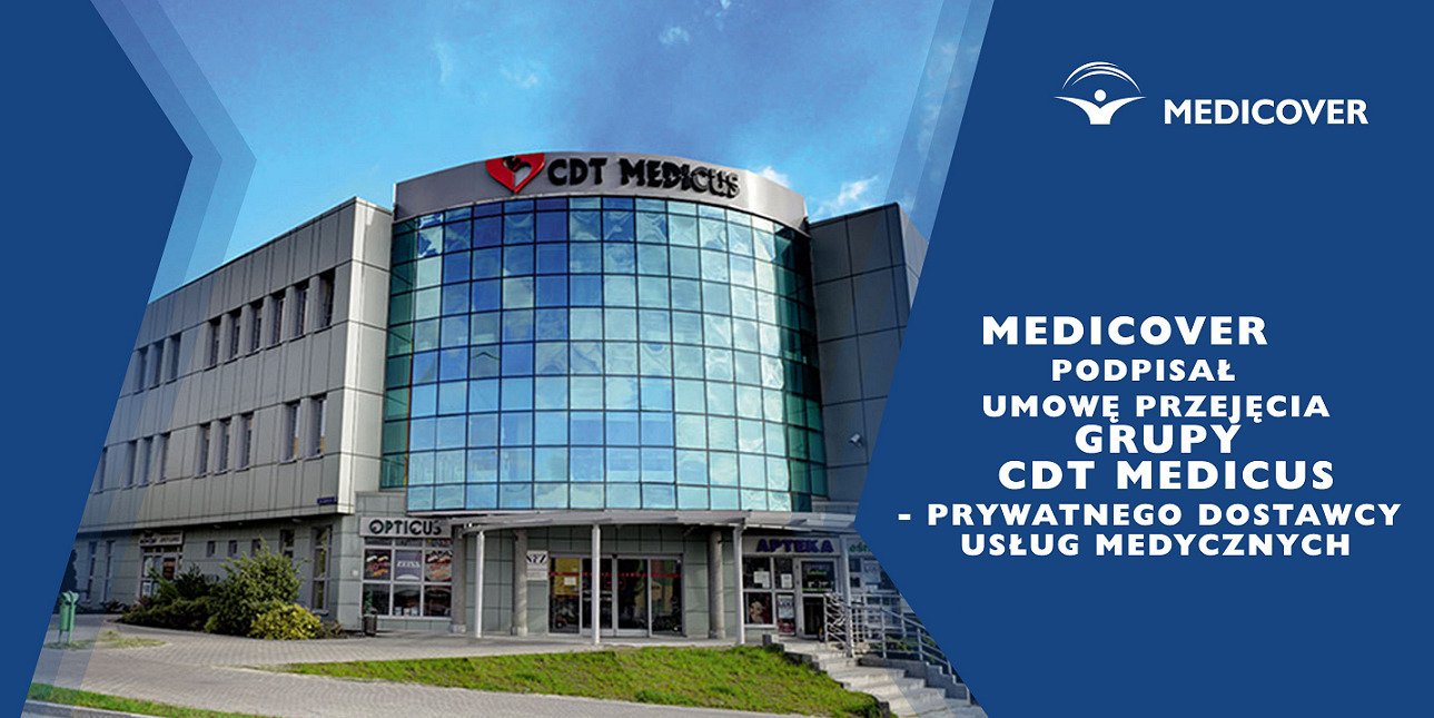 Medicover podpisał umowę przejęcia Grupy CDT Medicus – prywatnego dostawcy usług medycznych z okręgu legnicko-głogowskiego