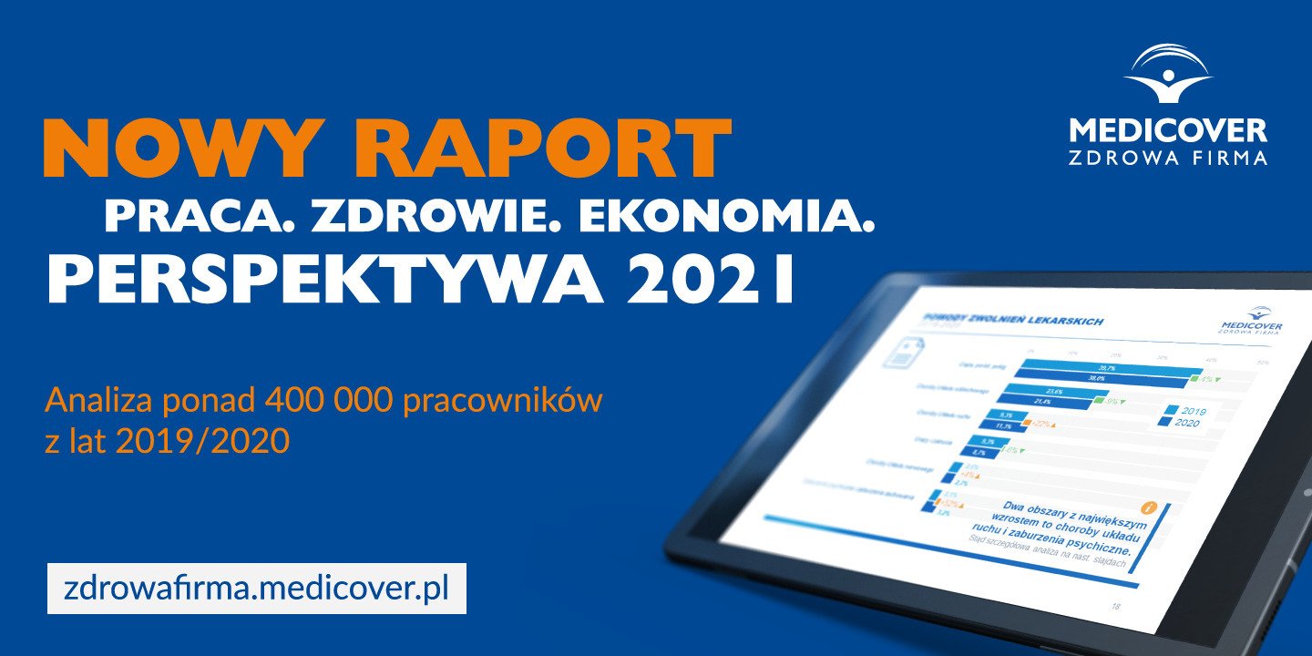 Kompleksowa opieka zdrowotna w połączeniu z aktywnością fizyczną i profilaktyką zapewnia efektywne leczenie – wyniki raportu Medicover Praca. Zdrowie. Ekonomia. Perspektywa 2021