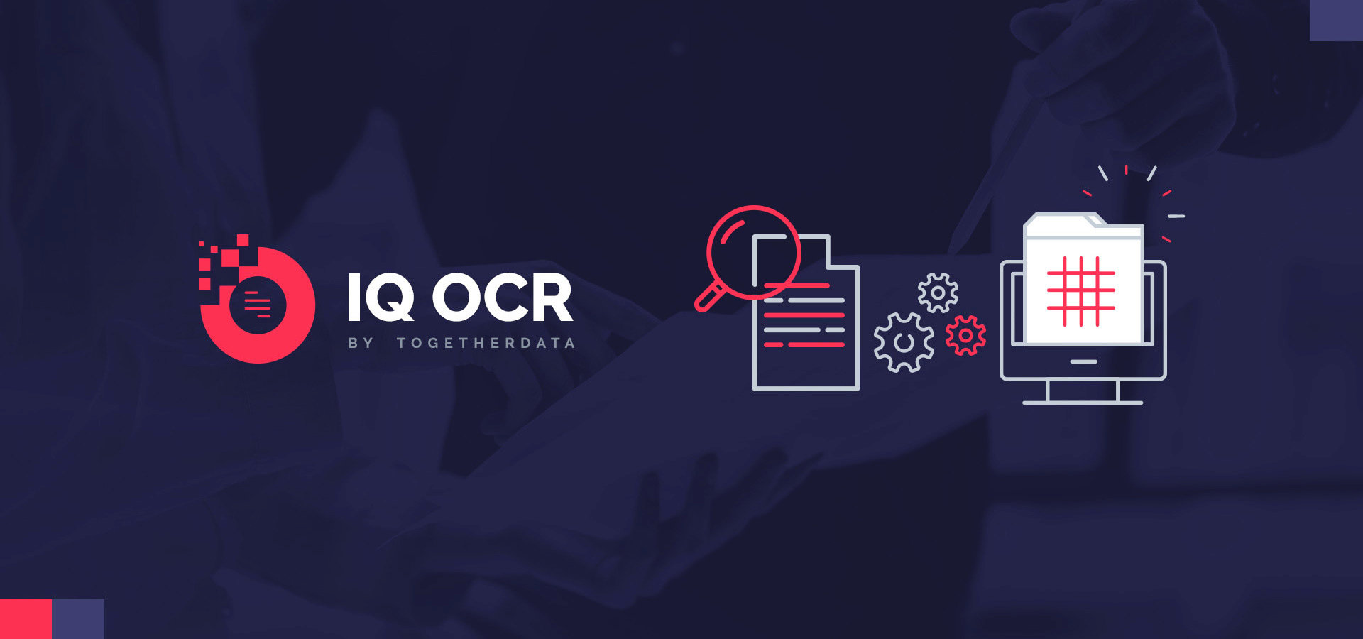 IQ OCR - Inteligentny system rozpoznający dane nawet z nieustrukturyzowanych dokumentów