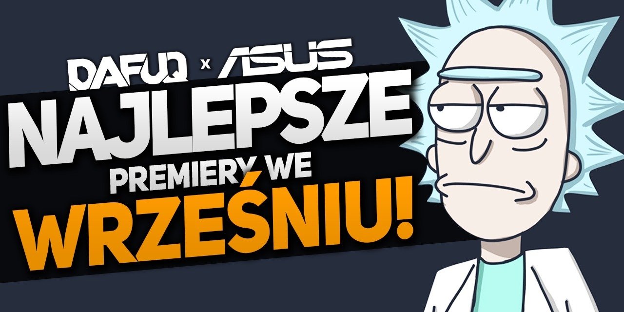 DAFUQ x ASUS - najlepsze premiery września na serwisach streamingowych