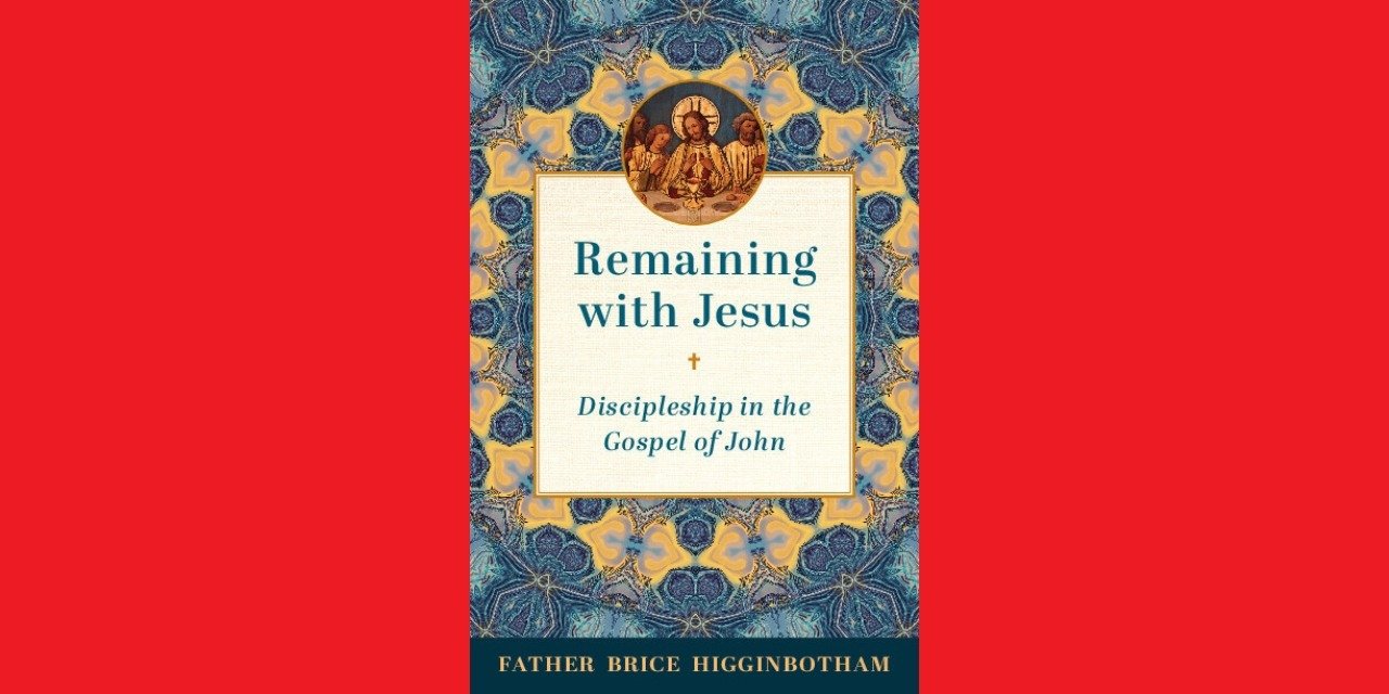 “Remaining with Jesus” demystifies discipleship for the modern believer