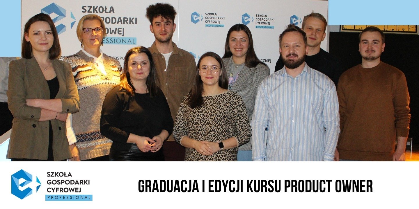 Nowi Product Ownerzy ze Szkoły Gospodarki Cyfrowej Professional e-Izby