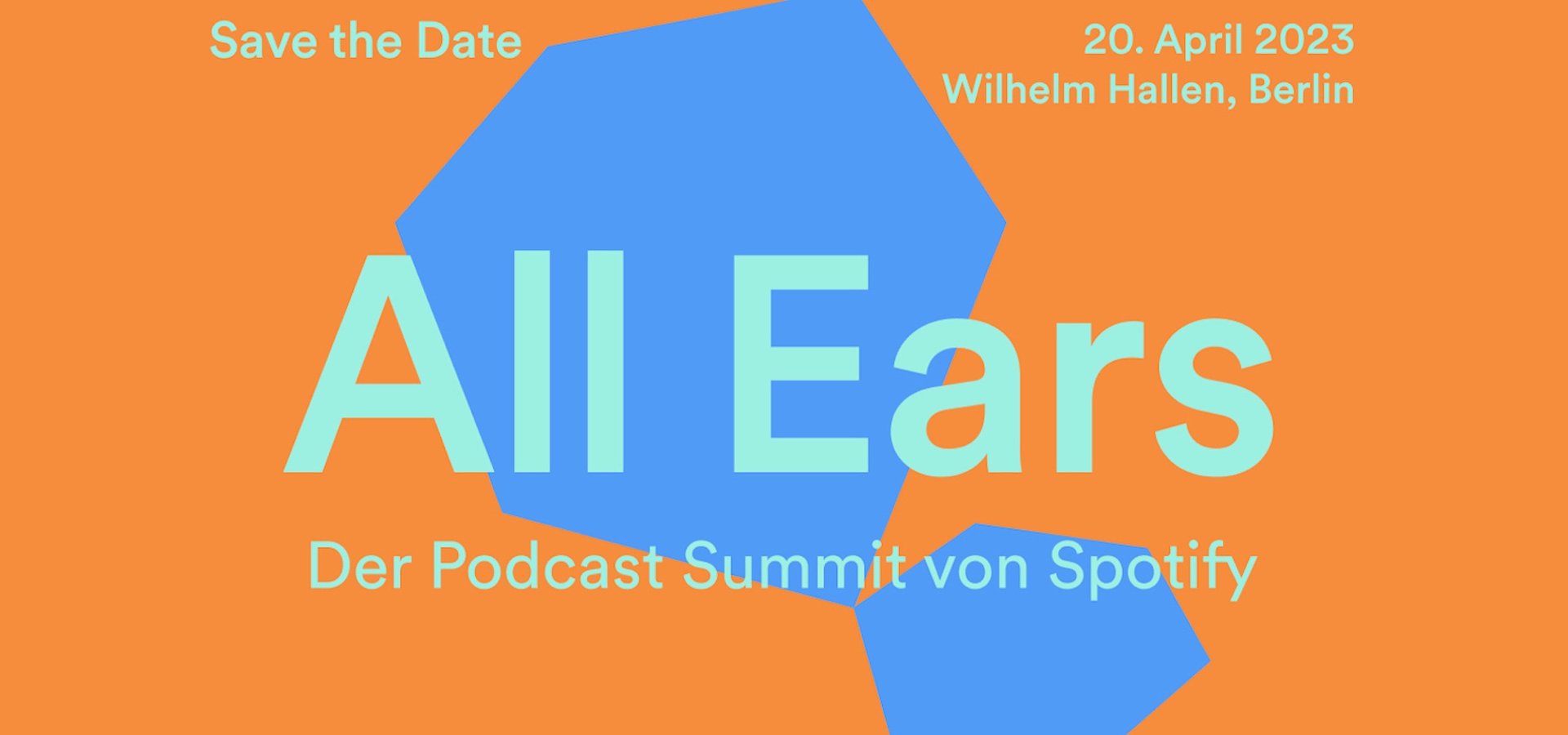 SAVE THE DATE: „ALL EARS” Podcast Summit von Spotify am 20. April 2023