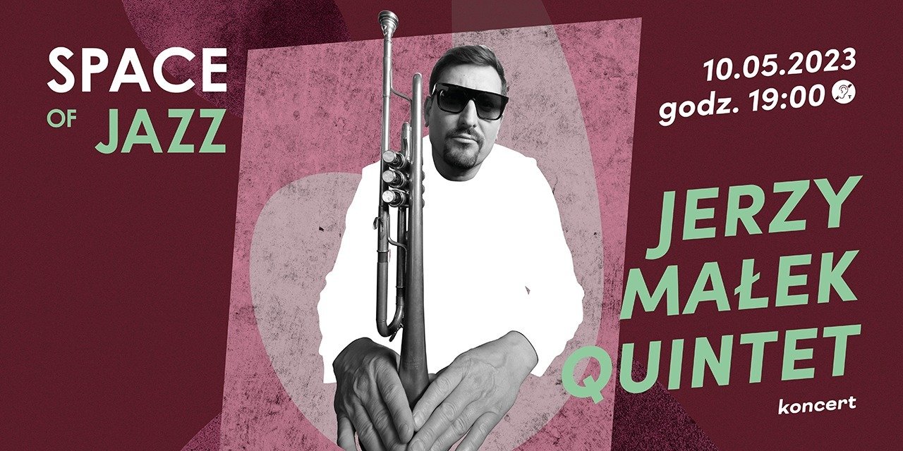 SPACE OF JAZZ: Jerzy Małek Quintet