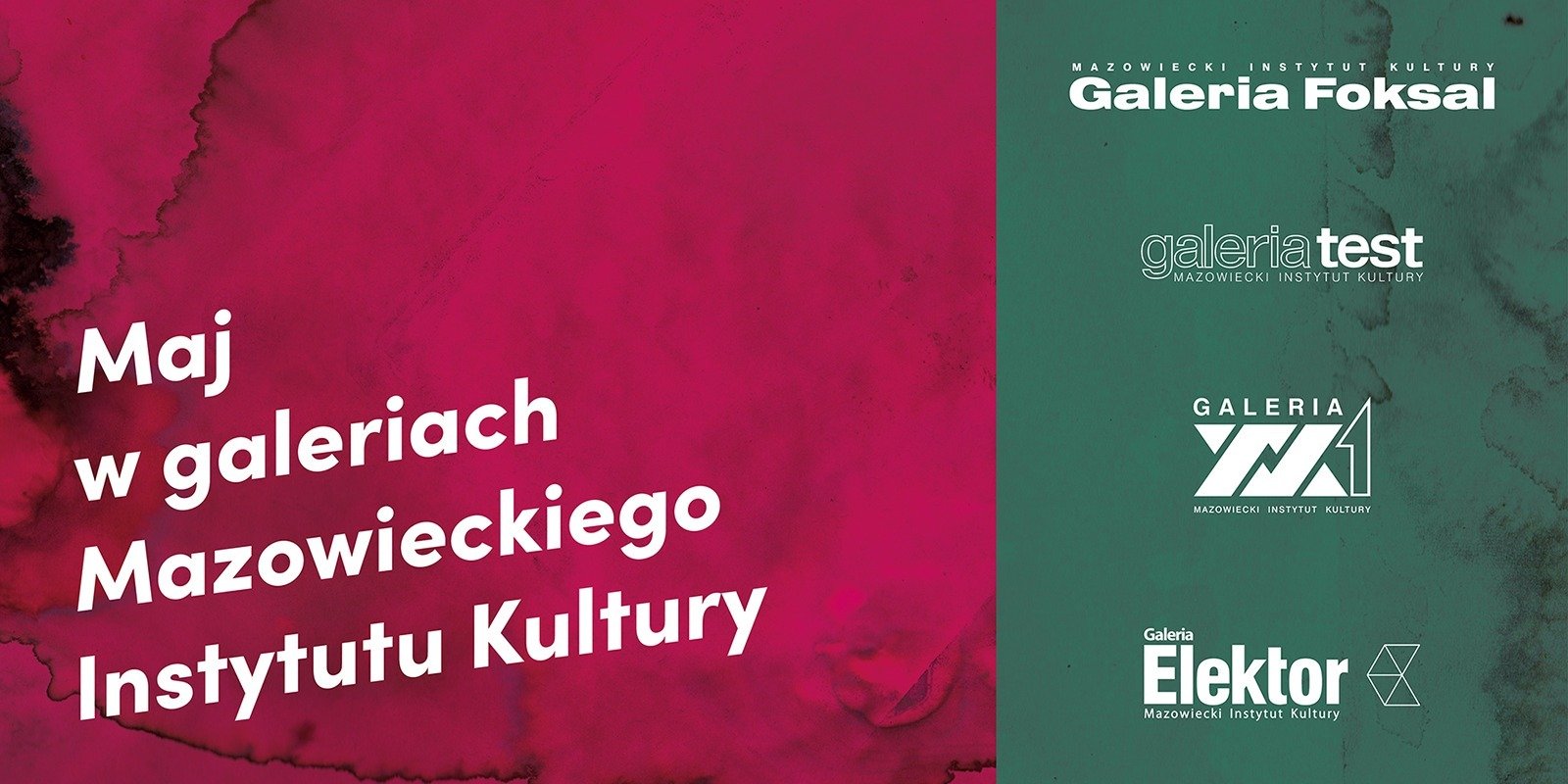 Maj w galeriach Mazowieckiego Instytutu Kultury