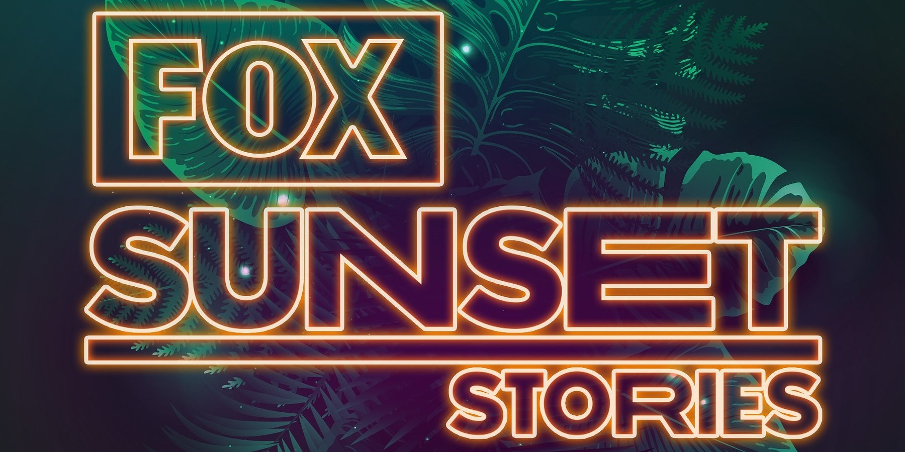 FOX SUNSET STORIES ESTÃO DE VOLTA PARA CELEBRAR O VERÃO