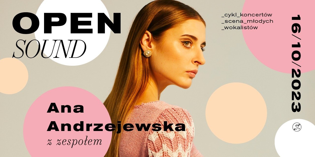 Ana Andrzejewska z zespołem na scenie OPEN SOUND! 16 października, g.19:00