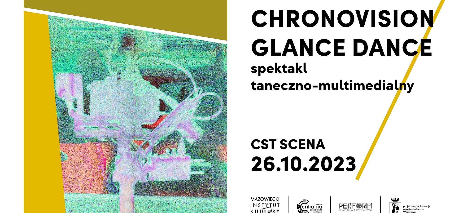 CENTRALNA SCENA TAŃCA "Chronovision Glance Dance": spektakl taneczno-multimedialny