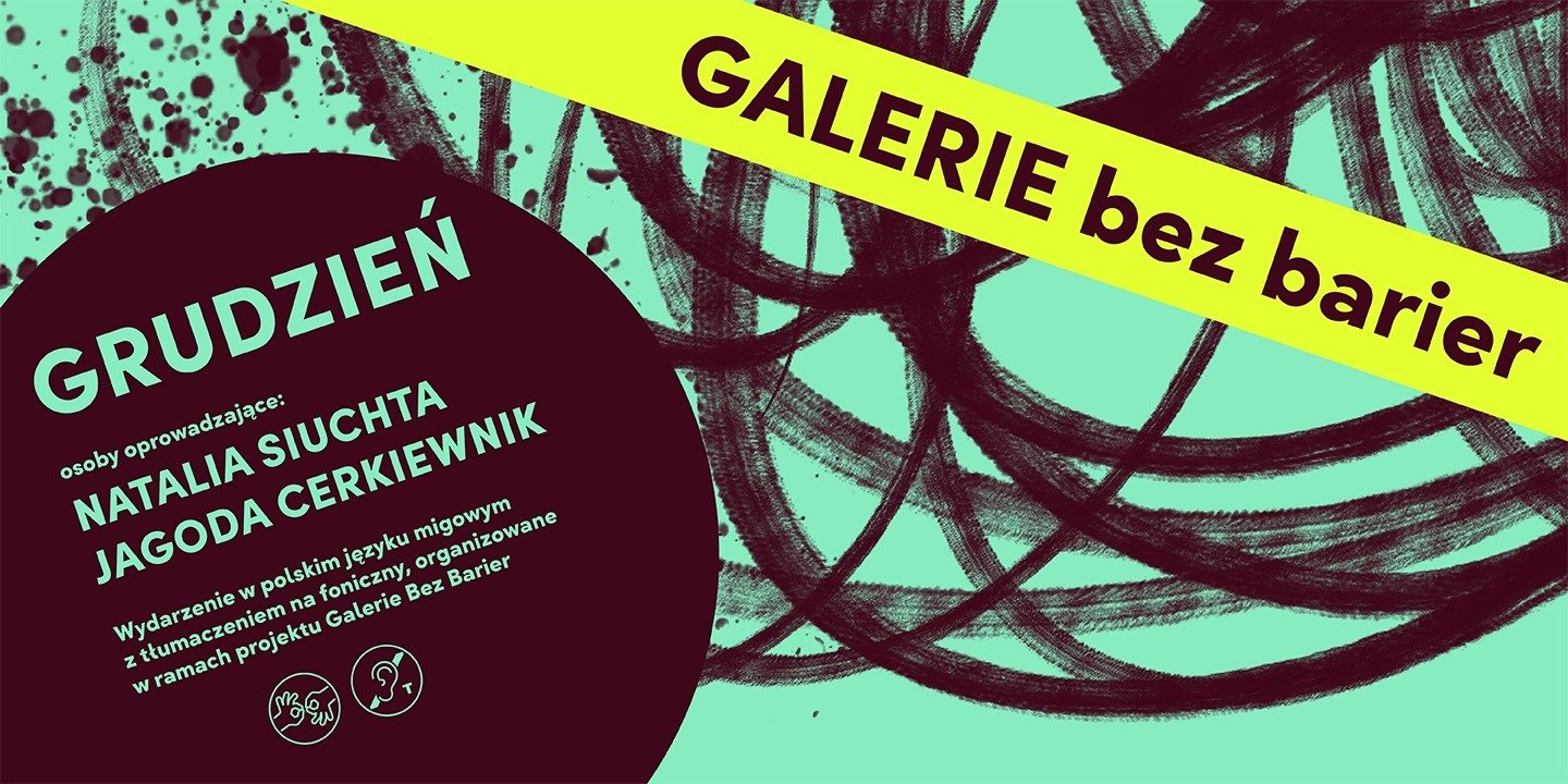 Oprowadzania po wystawach w galeriach MIK w PJM. GALERIE BEZ BARIER w grudniu!