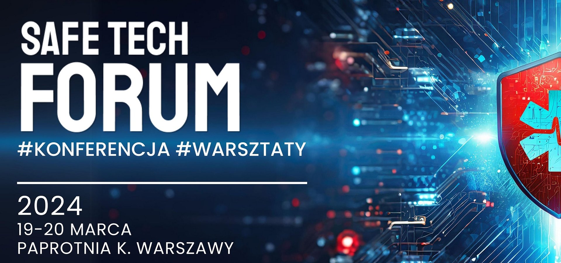 Kolejna edycja Safe Tech Forum #warsztaty i #konferencja już w marcu 2024!