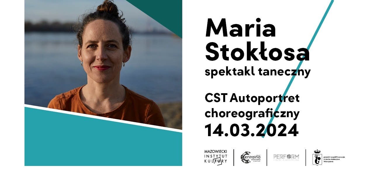 AUTOPORTRET CHOREOGRAFICZNY: Maria Stokłosa