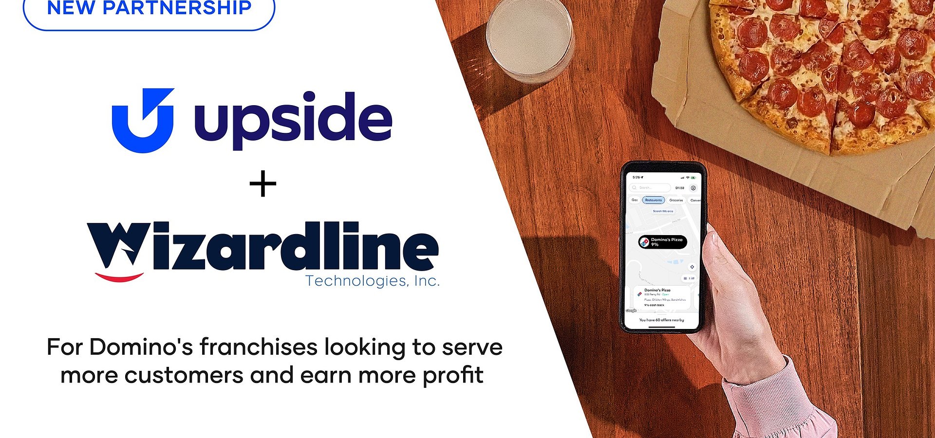 Wizardline Technologies, Inc. Partners with Upside to drive more value to Domino's franchises