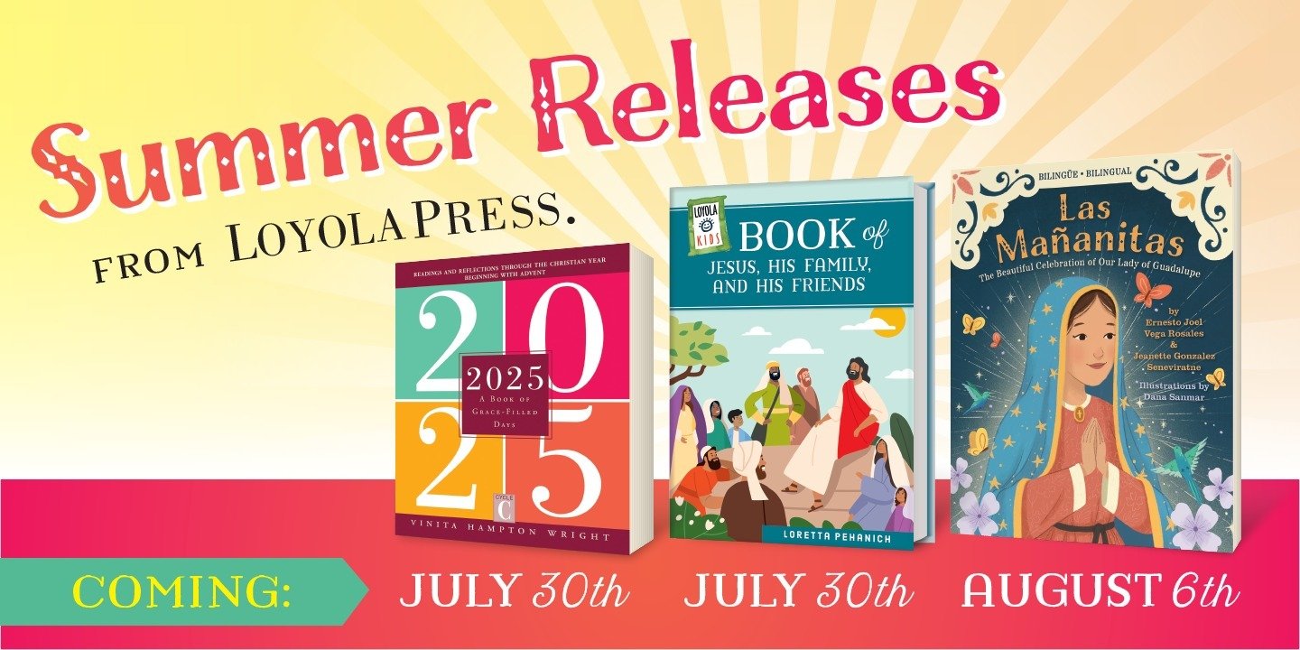 Summer 2024 Releases from Loyola Press