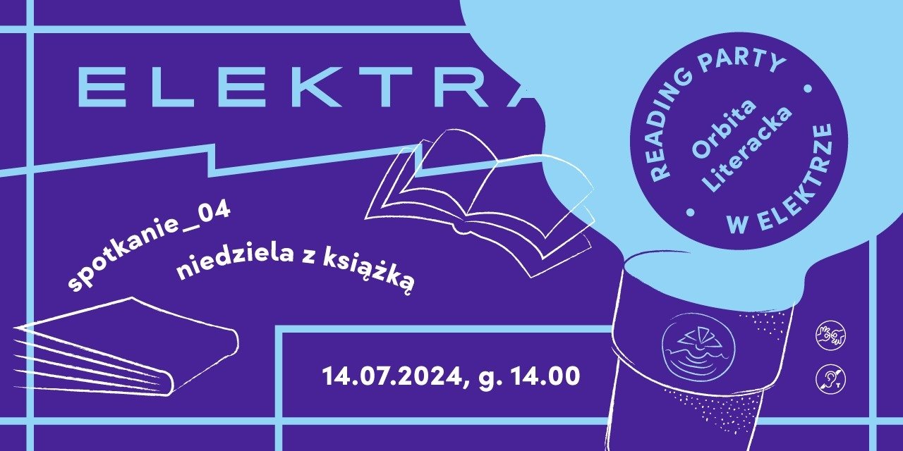 ORBITA LITERACKA Reading Party - 14 lipca / spotkanie # 4