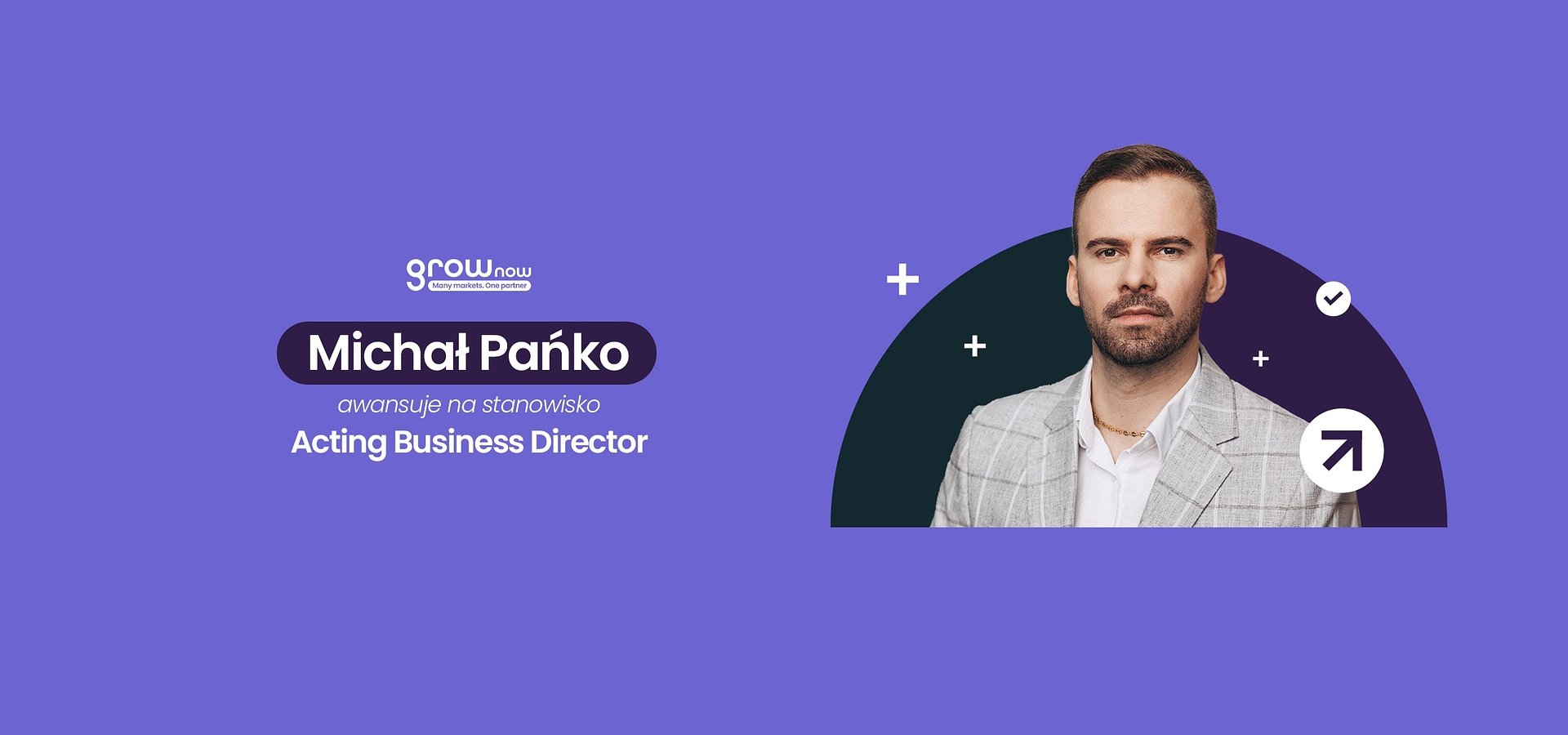 Michał Pańko awansuje na stanowisko Acting Business Director w Grow Now