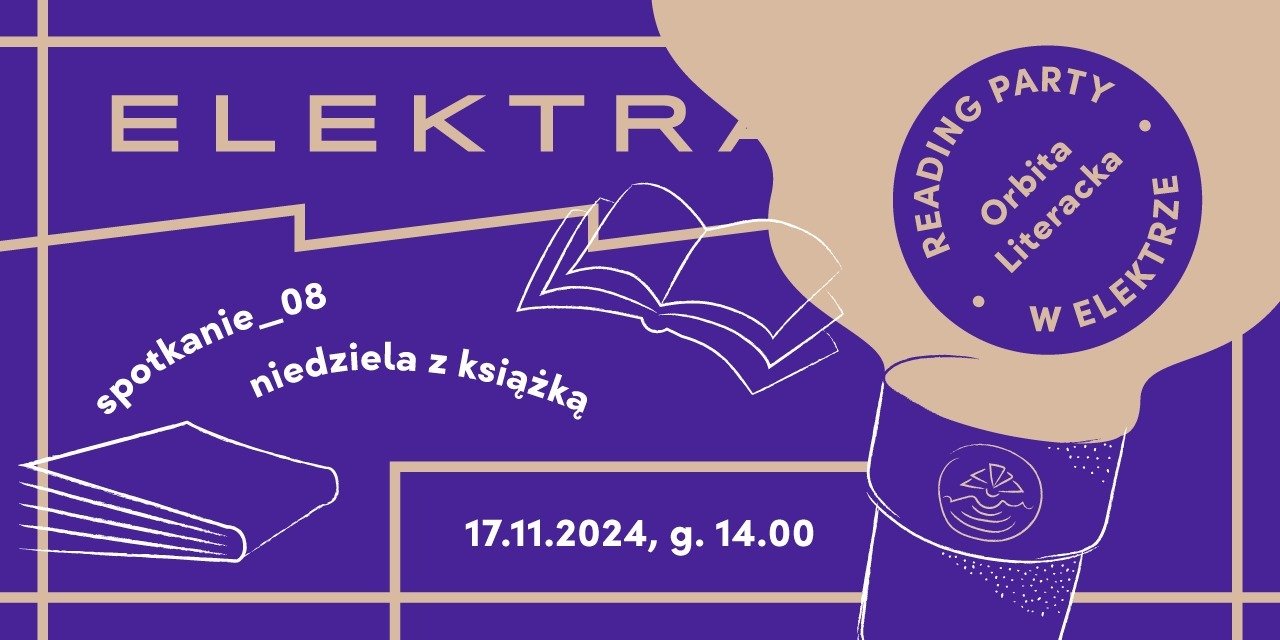 ORBITA LITERACKA 17 listopada / spotkanie # 8 ‒ ostatnie w tym roku Reading Party!