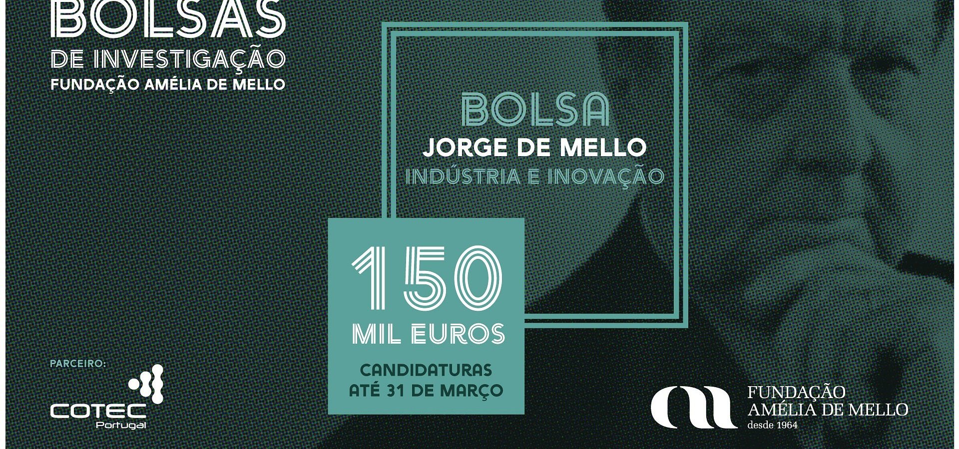Fundação Amélia de Mello e COTEC Portugal anunciam bolsa no valor de 150 mil euros para promover a inovação na Indústria