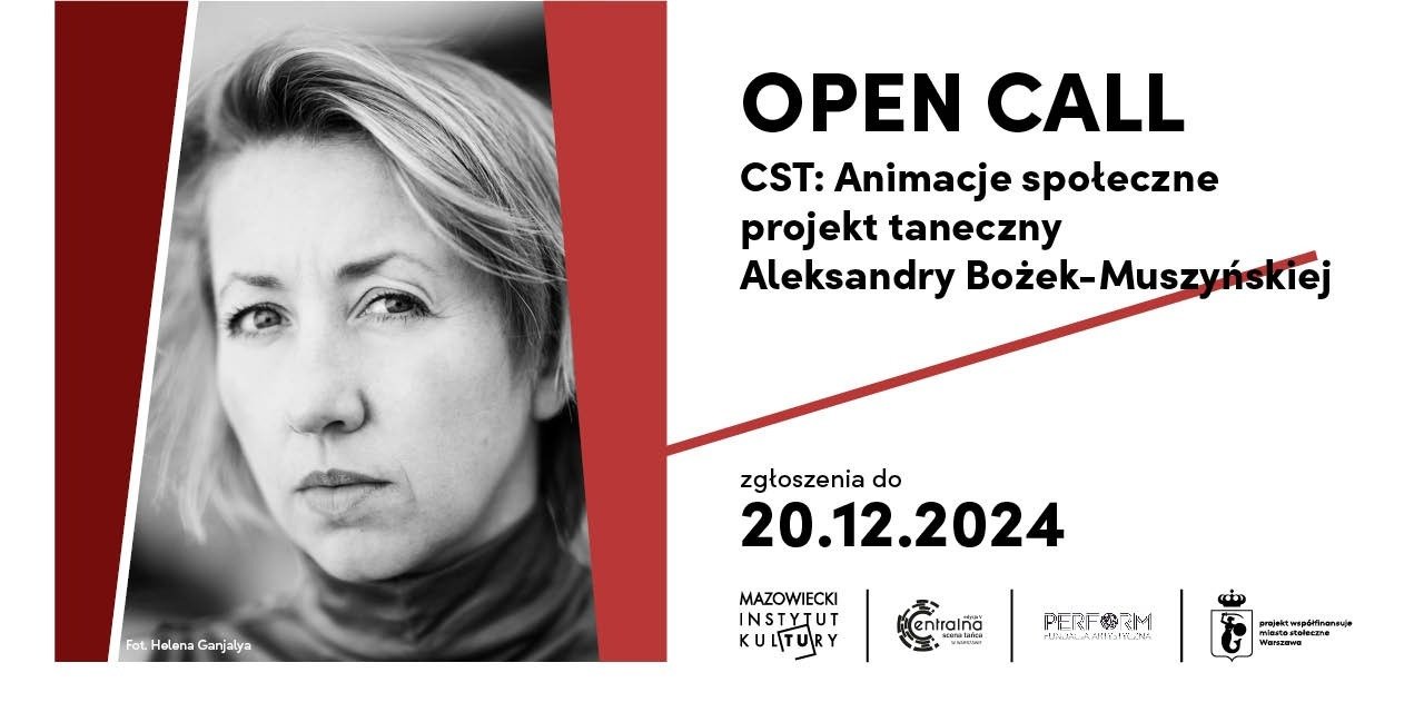 Ogłaszamy OPEN CALL do projektu performatywnego w choreografii Aleksandry Bożek-Muszyńskiej. Do udziału zapraszamy pełnoletnie kobiety. Zwieńczeniem wspólnej pracy będzie pokaz spektaklu w Mazowieckim Instytucie Kultury w ramach Centralnej Sceny Tańca.