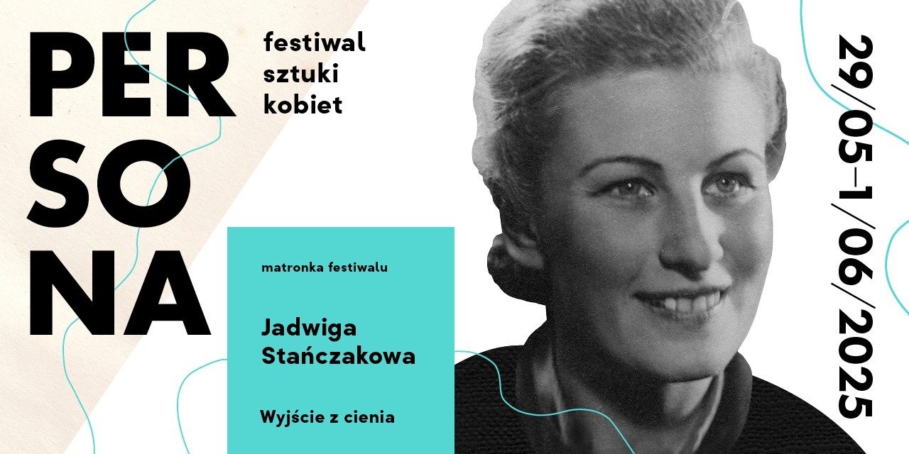 JADWIGA STAŃCZAKOWA matronką 5. edycji Festiwalu Sztuki Kobiet PERSONA 2025!
