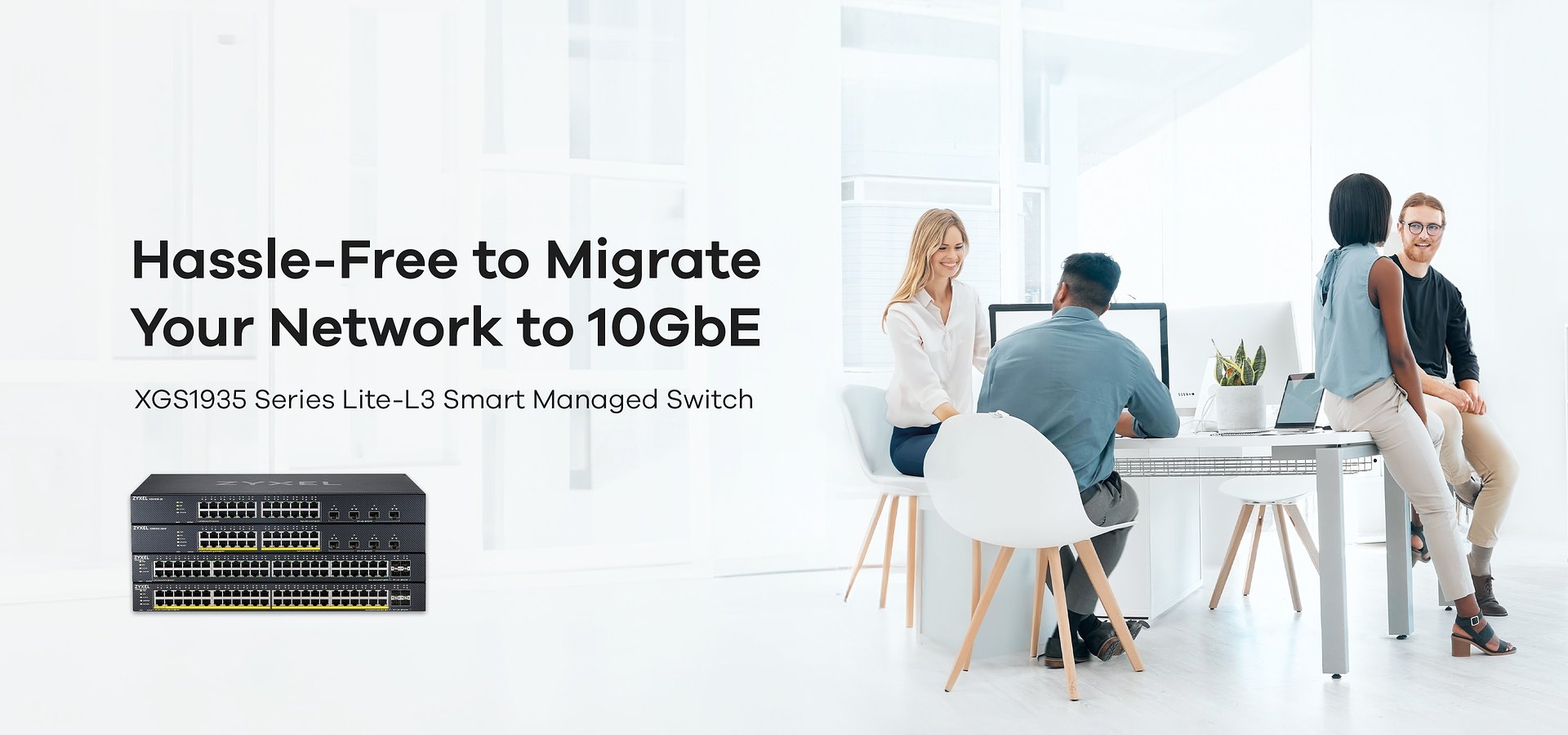 Zyxel Networks, küçük işletmeler için uygun fiyatlı ve çevre dostu 10GbE, akıllı yönetilen switchleri piyasaya sürüyor