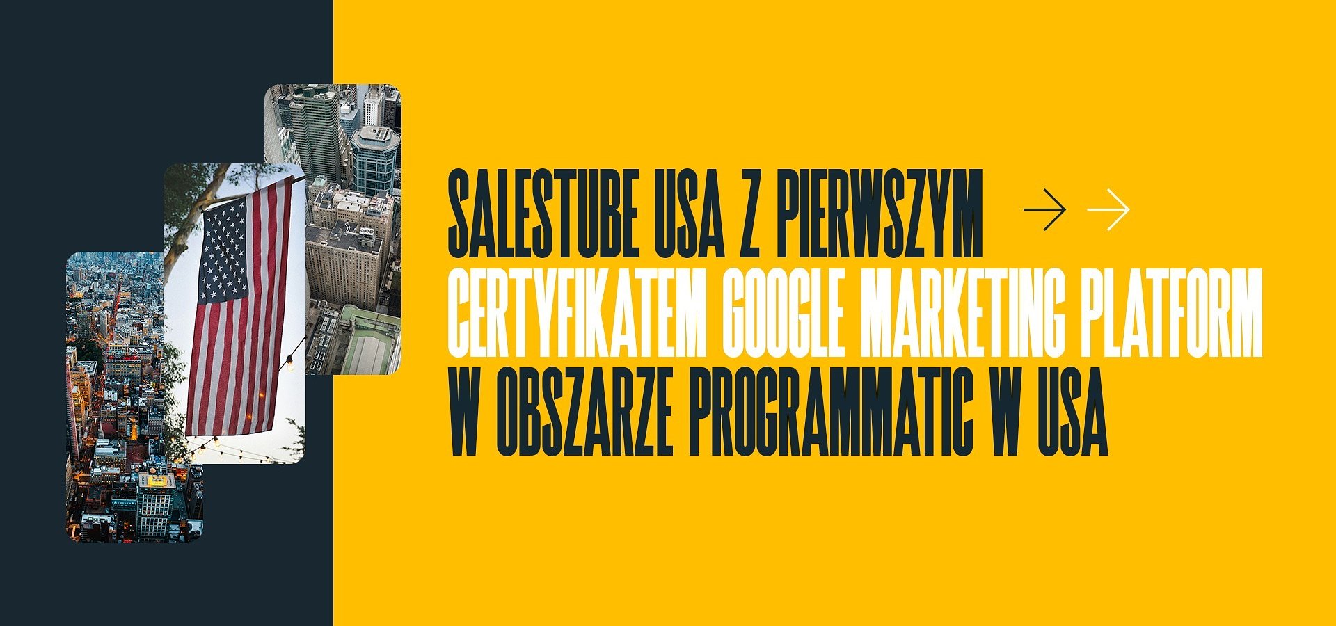 Salestube USA z pierwszym certyfikatem Google Marketing Platform w obszarze programmatic w Stanach Zjednoczonych