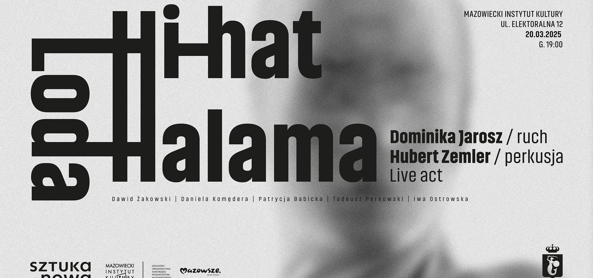 Live Act performans HI-HAT LODA HALAMA: Dominika Jarosz i Hubert Zemler – ruch i perkusja! 20 marca